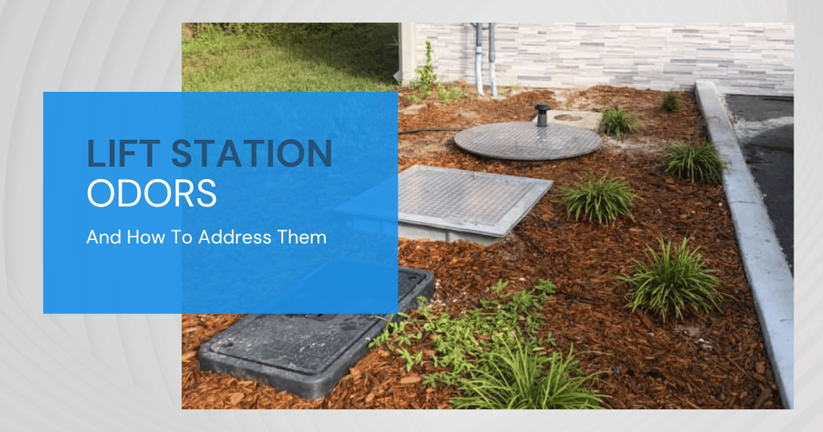Lift Station Odors And How To Address Them
